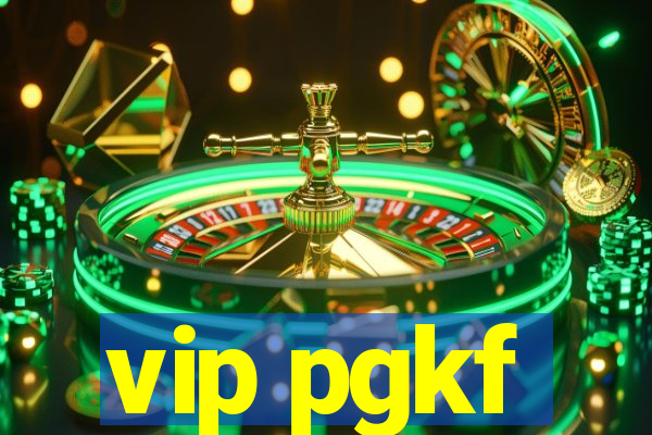 vip pgkf